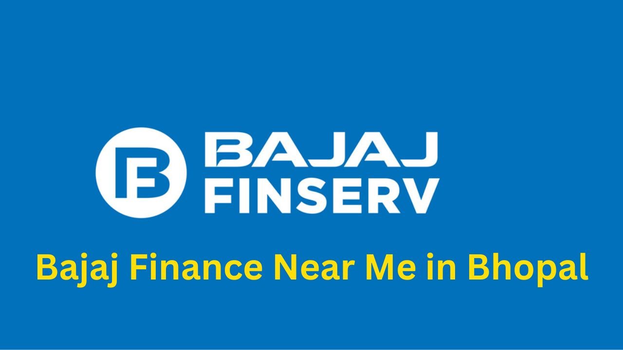 Bajaj Finance Near Me in Bhopal