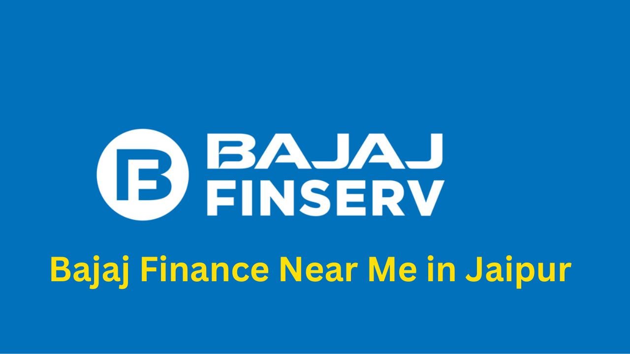 Bajaj Finance Near Me in Jaipur