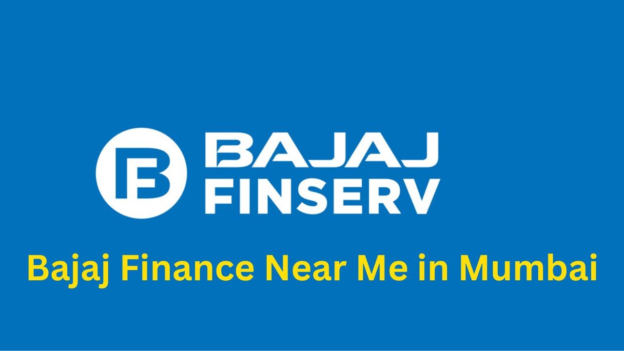 Bajaj Finance Near Me in Mumbai