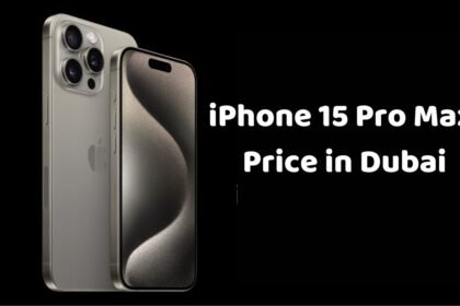 iPhone 15 Pro Max Price in Dubai